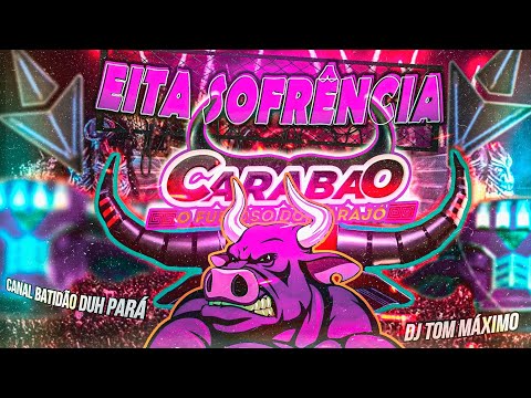 CARABAO O FURIOSO - EITA SOFRÊNCIA DJ TOM MÁXIMO EM IGARAPÉ MIRI JULHO 2023 - BATIDÃO DUH PARÁ 💥💥💥💯