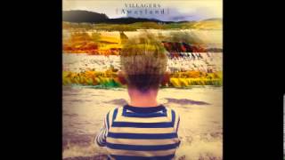Villagers - In a NewFound Land You Are Free