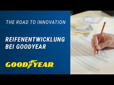 The Road to Innovation - Reifenentwicklung bei Goodyear