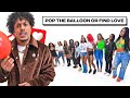 Pop The Balloon Or Find Love LOVE VS HATE