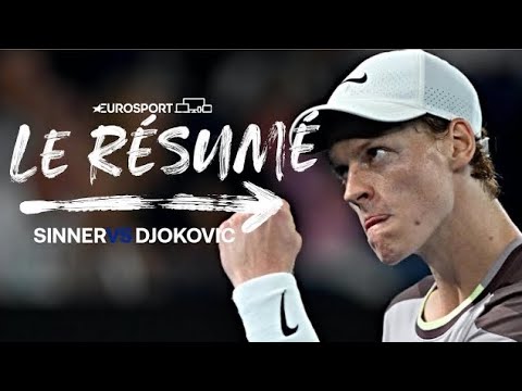 OPEN D'AUSTRALIE 2024 - Djokovic corrigé par son pire cauchemar Sinner : le résumé du match