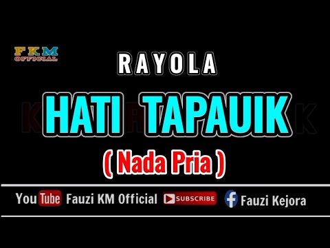 Rayola - HATI TAPAUIK ( Karaoke ) Nada Pria