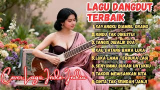 Download lagu Cover India Merdu! Dangdut Romantis yang Bikin Nyaman & Baper Berat mp3 Download lagu Cover India Merdu! Dangdut Romantis yang Bikin Nyaman & Baper Berat mp3