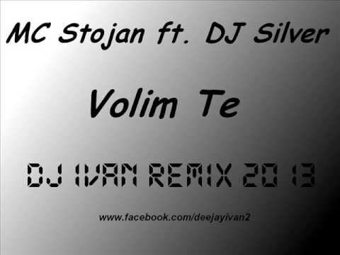 MC Stojan ft. DJ Silver Volim Te Dj Eldin