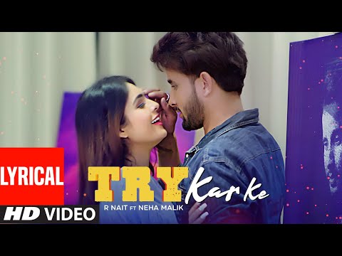 Try Kar Ke (Lyrical) — watch video