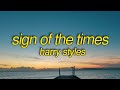 Harry Styles - Sign of the Times (Lyrics)