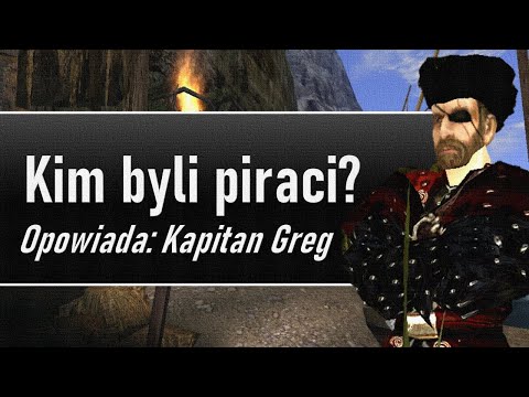 Kim byli piraci? Opowiada: Kapitan Greg