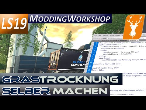 🆒 Global Company 🅼🅾🅳 erstellen; Eigene Grastrocknung; Modding Workshop für Anfänger
