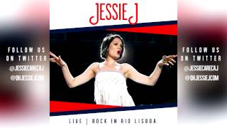 Jessie J - Conquer The World / Wonderwall (Oasis Cover) | Live @ Rock In Rio Lisboa | AUDIO