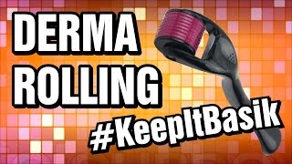 Derma Rolling - #KeepItBasik