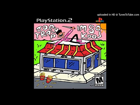 Joey Trap - Im So Kool