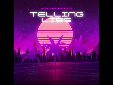 TELLING LIES - HOLYBOYDOM