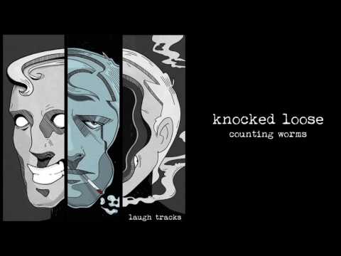 Knocked Loose "Counting Worms"
