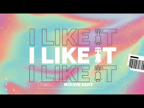 I LIKE IT - ACCELERE ACCELERE (ROXIE EDIT)