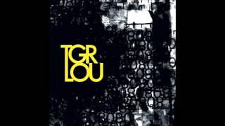 Tiger lou - "Love That Sound" lyrics in desc.