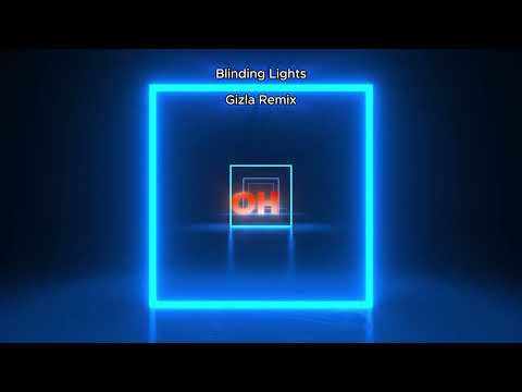 The Weeknd - Blinding Lights (Gizla Remix)