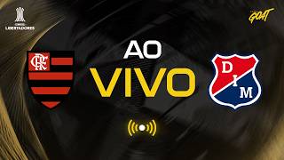 FLAMENGO X INDEPENDIENTE MEDELLÍN | AO VIVO E COM IMAGENS | CONMEBOL LIBERTADORES
