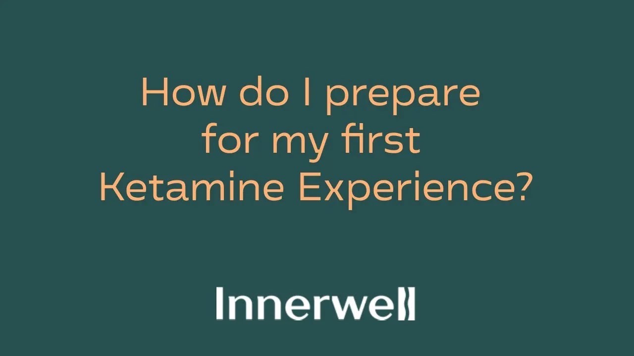 How Do I Prepare for My First Ketamine Experience?