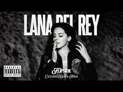 Lana Del Rey - Flipside (Official Audio)