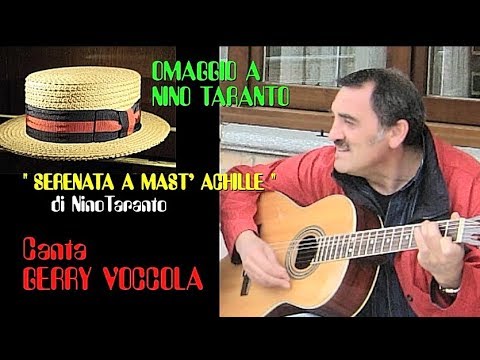 SERENATA A MAST' ACHILLE di N.Taranto canta GERRY VOCCOLA