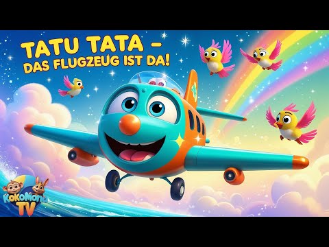 Tatu Tata – Das Flugzeug ist da! 🛫 | Kinderlieder