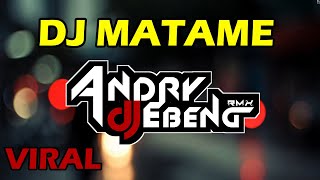 Download lagu DJ MATAME MATAME FULL BASS TERBARU 2020 COVER REMIX - DJ EBENG mp3