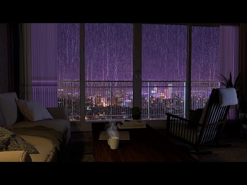 Cozy living room with rainy night City view and a veranda - rain sounds | rain on window |calm rain