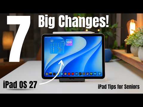 iPadOS 27: 7 Features EVERY iPad User Needs to Know