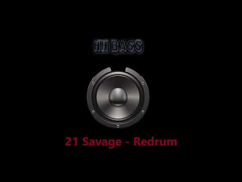 21 Savage - Redrum EXTREME BASS BOOST