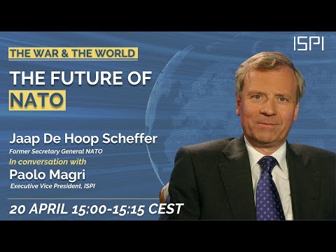 The future of NATO: conversation with Jaap De Hoop Scheffer | The War and The World