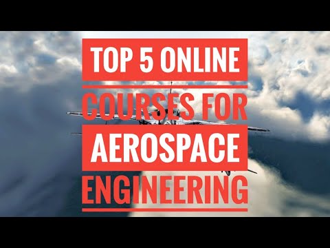 Top 5 Online Courses for Aerospace Engineering