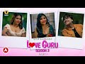 Love Guru Season 2 Part 1 Ullu Web Series Rajshri Verma Pooja Poddar Story Explain
