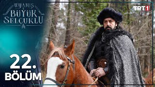 Uyanis Buyuk Selcuklu 22 English Subtitles