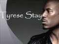 Tyrese Stay Lyrics