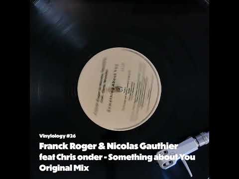 Franck Roger & Nicolas Gauthier feat  Chros Wonder • Something About You (Original Mix)