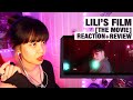 OG KPOP STAN/RETIRED DANCER'S REACTION/REVIEW: LILI'S FILM [THE MOVIE]!