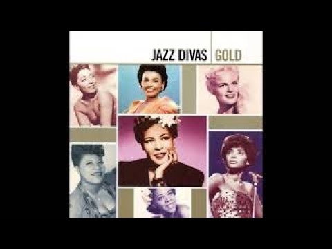 The Very Best of JAZZ Divas - Louis Armstrong, Billie Holiday, Ella Fitzgerald and More