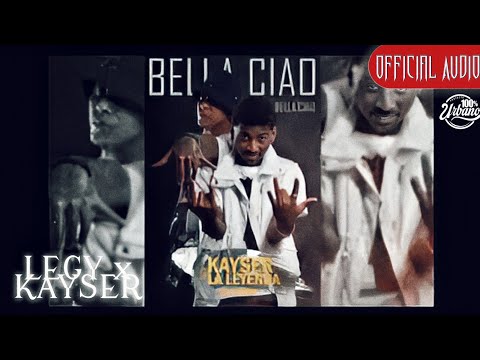 LEGY x KAYSER, Ale Pro - Bella Ciao [Prod by Cyborg Records] (Official Audio)