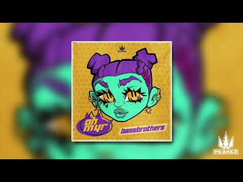 BassBrothers - Oh My