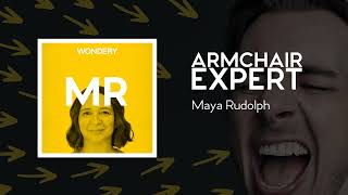 Maya Rudolph | Armchair Expert with Dax Shepard