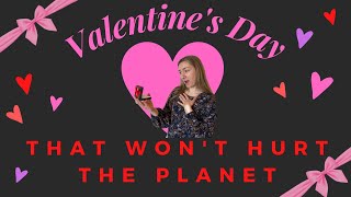 7 Ways to have a sustainable Valentine's Day in 2022 | Impacts of traditional V-Day gifts