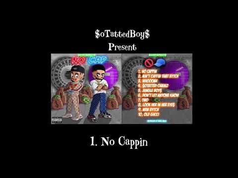 No Cappin - $oTattedBoy$