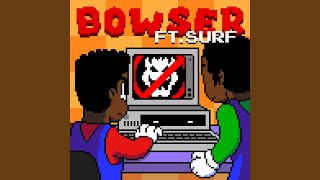 Bowser Music Video