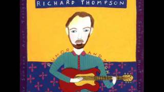 Richard Thompson - Why Must I Plead?