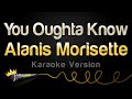 Alanis Morisette - You Oughta Know (Karaoke Version)