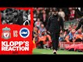 Klopp's Reaction: 'We have to do better' | Liverpool vs Brighton