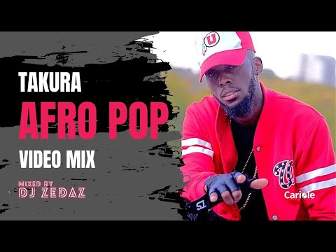 Takura Afro-Pop Music Video Mixtape (Mixed by DJ Zedaz) @TakuraVEVO @DJZedaz