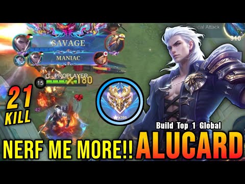 Alucard SAVAGE with 21 Kills!! Nerf Can't Stop Me!! - Build Top 1 Global Alucard ~ MLBB
