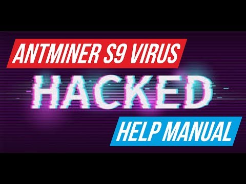 Antminer s9 VIRUS. Help Manual / Вирус на асике. как вылечить.