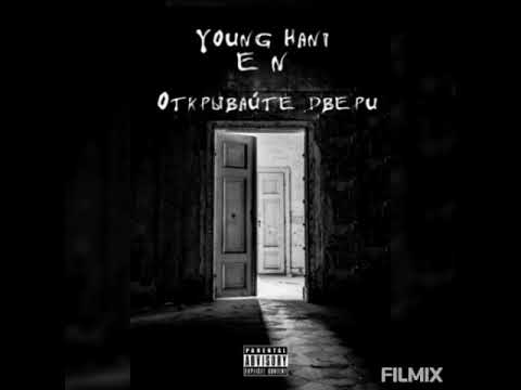 Young Hani feat. EN - Открывайте двери